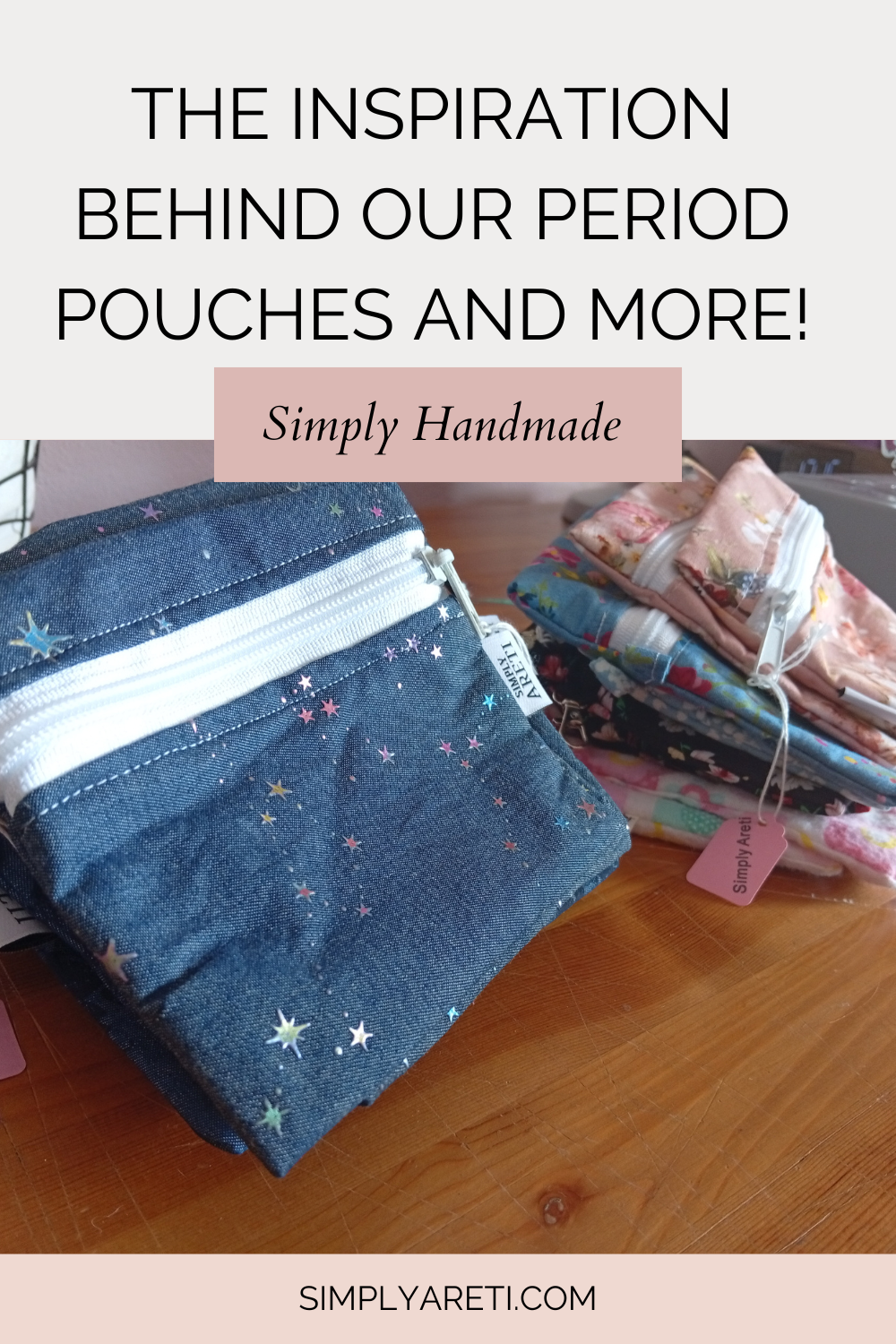 The Inspiration Behind Our Period Pouches — And More!