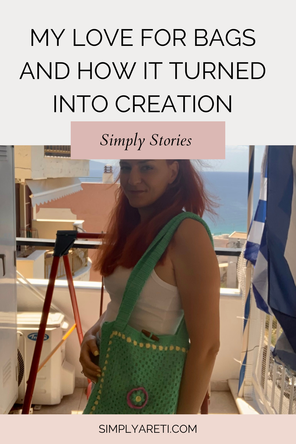 My Love for Bags – And How It Turned Into Creation