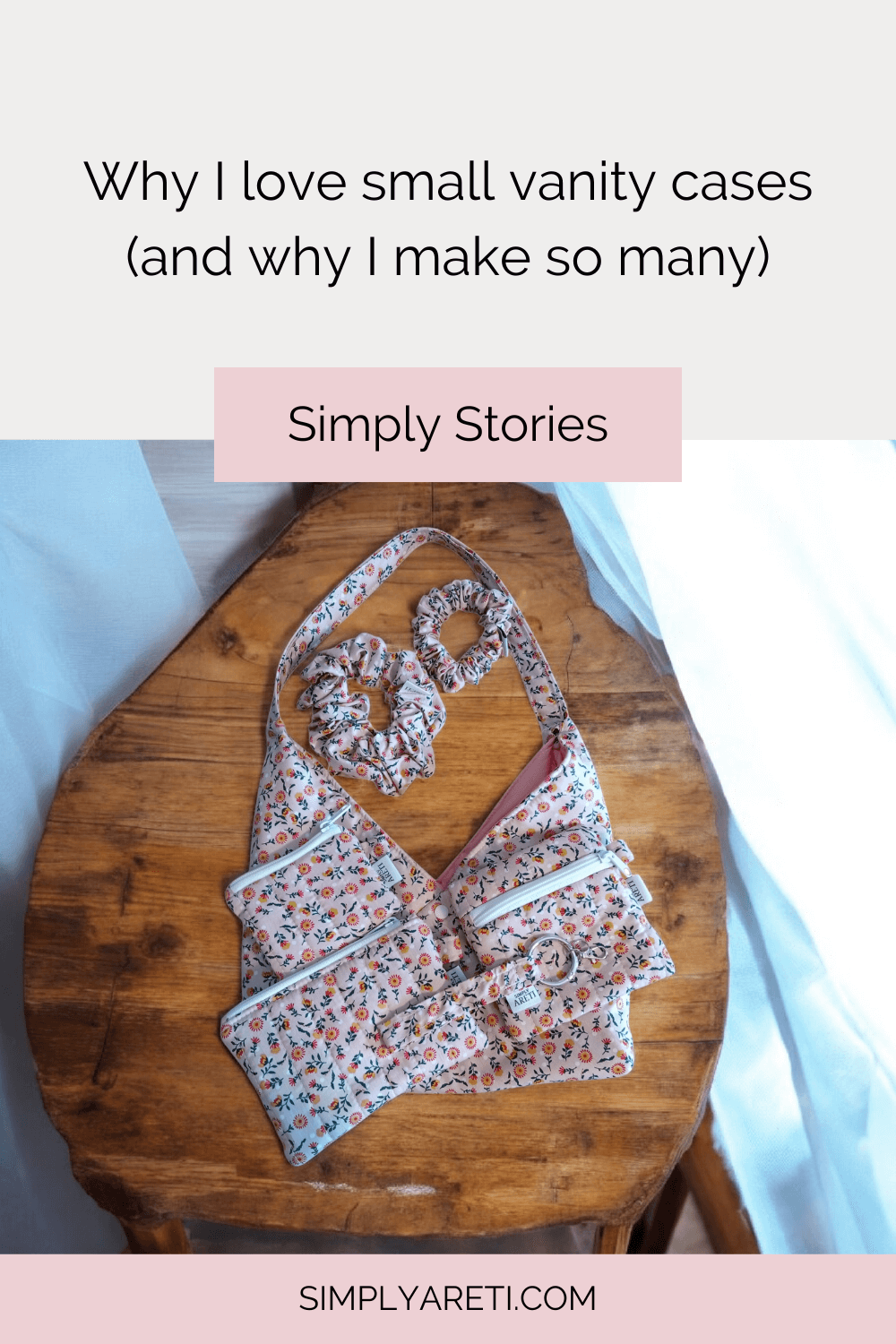 Why I love small vanity cases (and why I make so many)